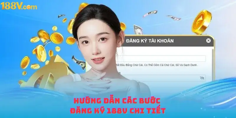 Hướng dẫn các bước Đăng ký 188v chi tiết
